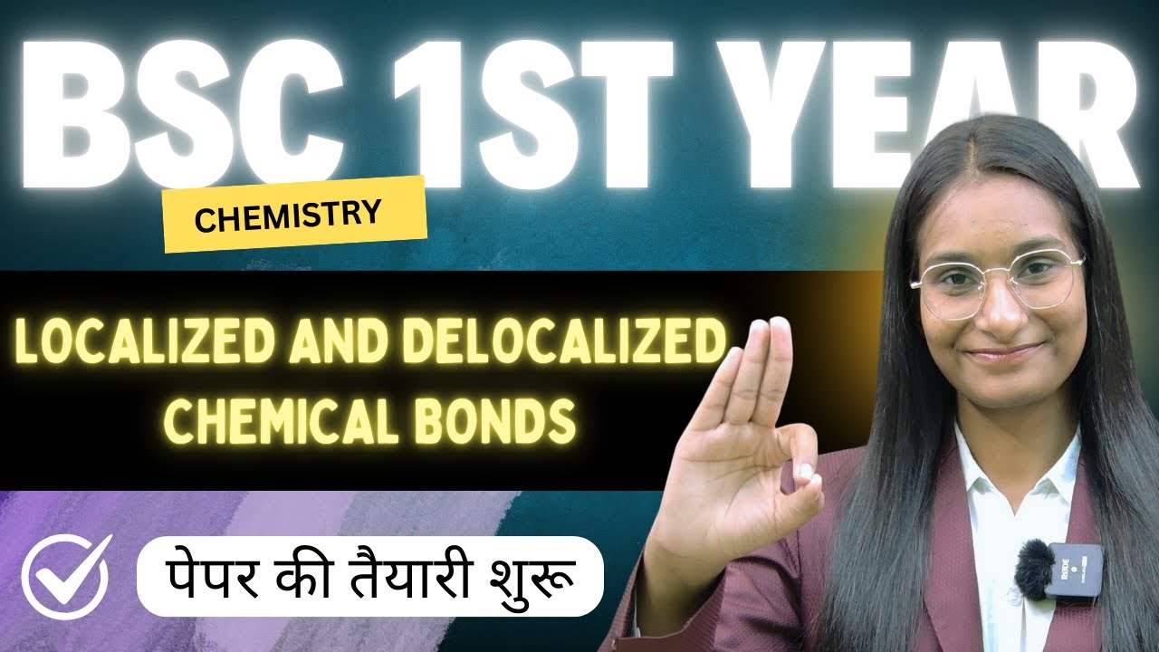 Localized and Delocalized Chemical Bonds |  DAY-1 | Structure and Bonding | By Priti Mam