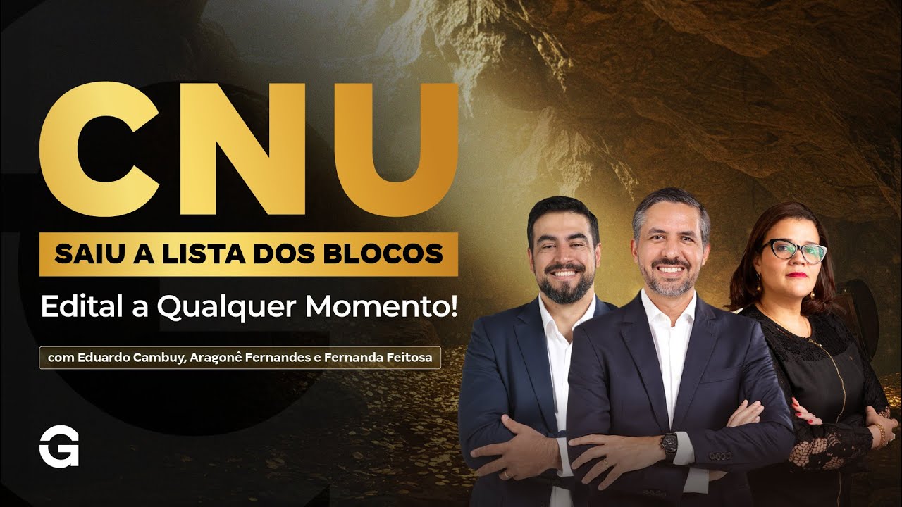 CNU 2025 | Saiu a Lista dos Blocos! Edital a Qualquer Momento!