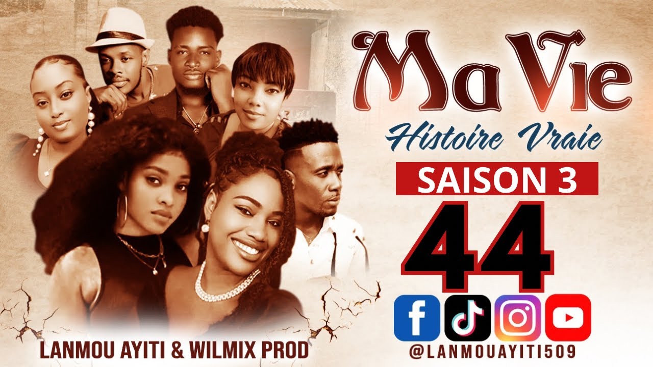 MA VIE PART 44 SAISON 3 HISTOIRE VRAIE DE JAMES MARCEL WILMIX PROD LANMOU AYITI @Keyrajames509