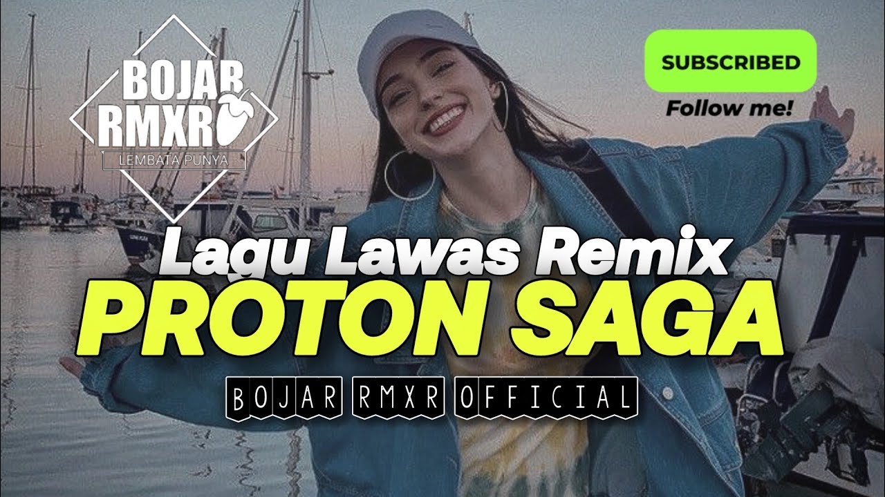 PROTON SAGA REMIX || 2025 || BOJAR RMXR🌿