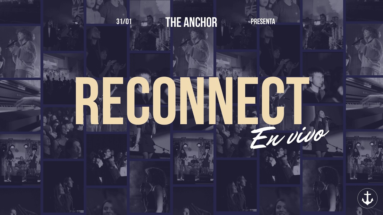 Reconnect (Directo Completo) • Worship Night | The Anchor