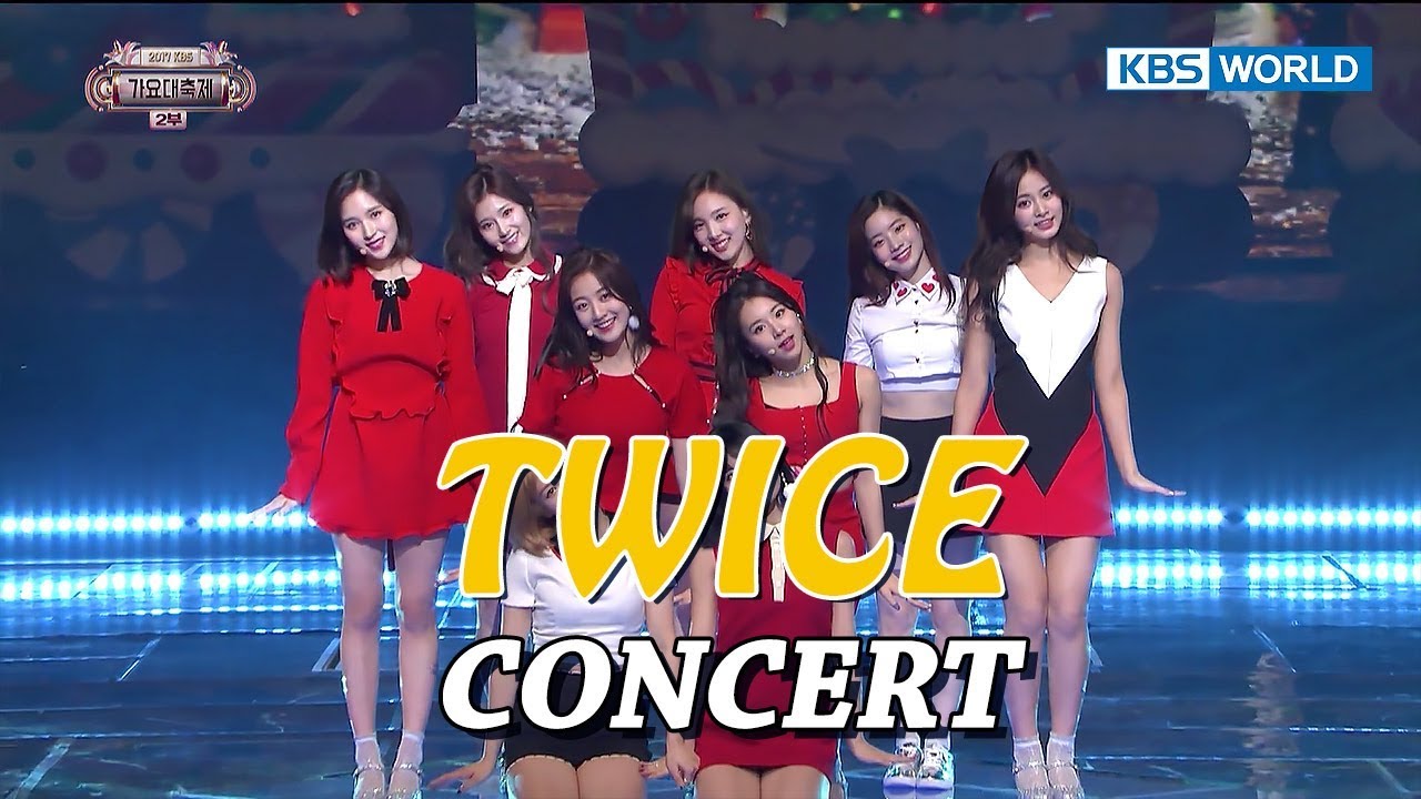TWICE CONCERT | 트와이스 콘서트 [SUB: ENG/CHN/2017 KBS Song Festival(가요대축제)]