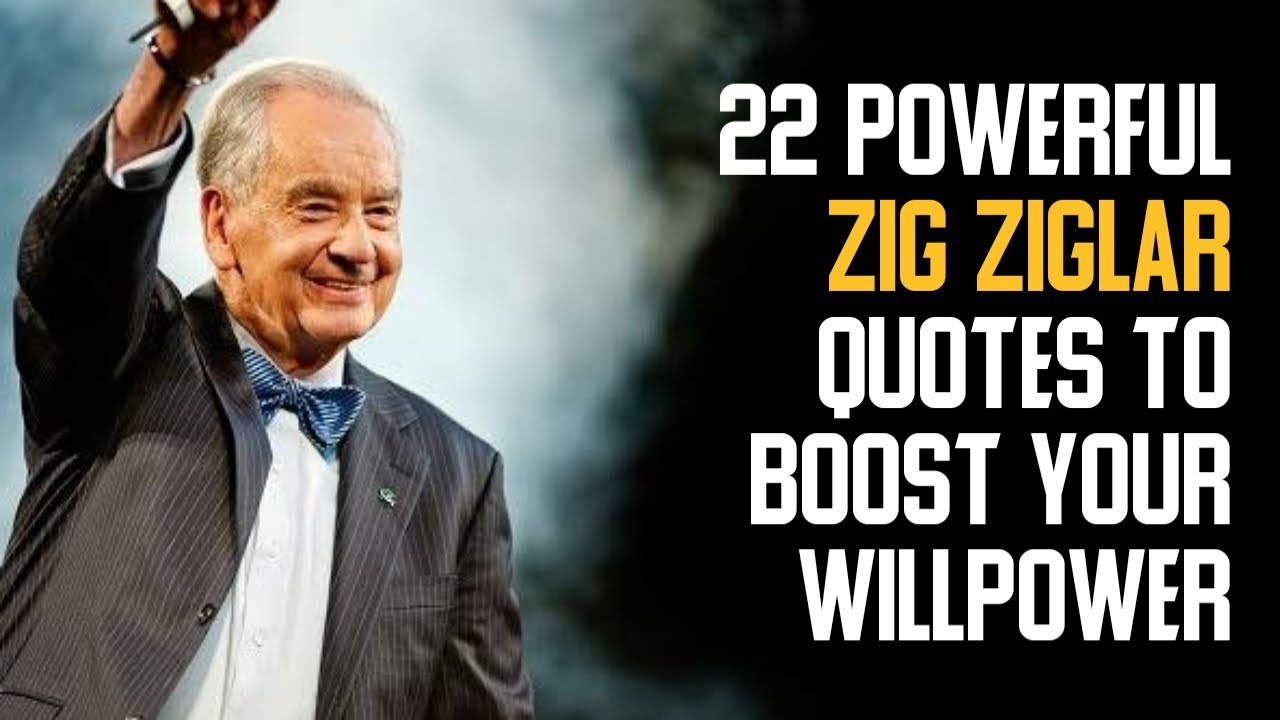 22 Zig Ziglar Quotes for Higher Achievement!