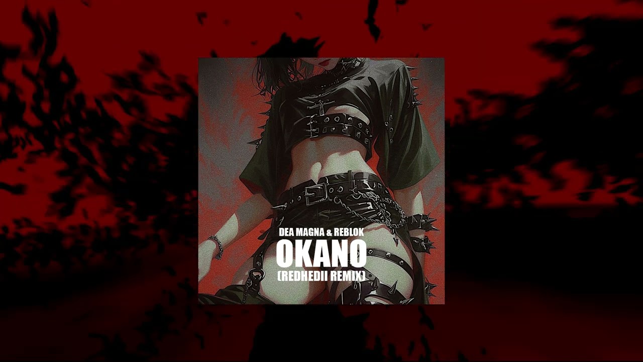 Dea Magna, Reblok - Okano (REDHEDII Remix) / Hard Techno FREE DL
