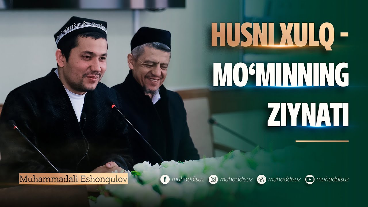 Husni xulq - mo'minning ziynati | Muhammadali Eshonqulov