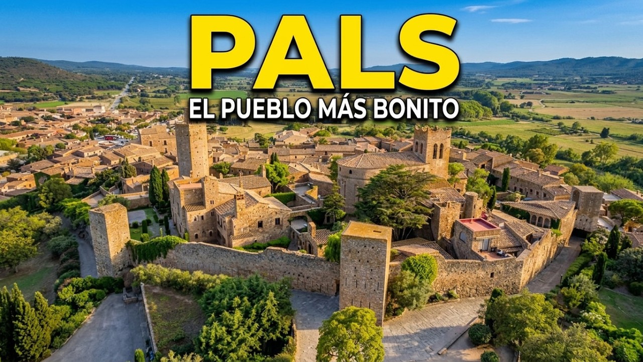 PALS, el pueblo más bonito de Cataluña