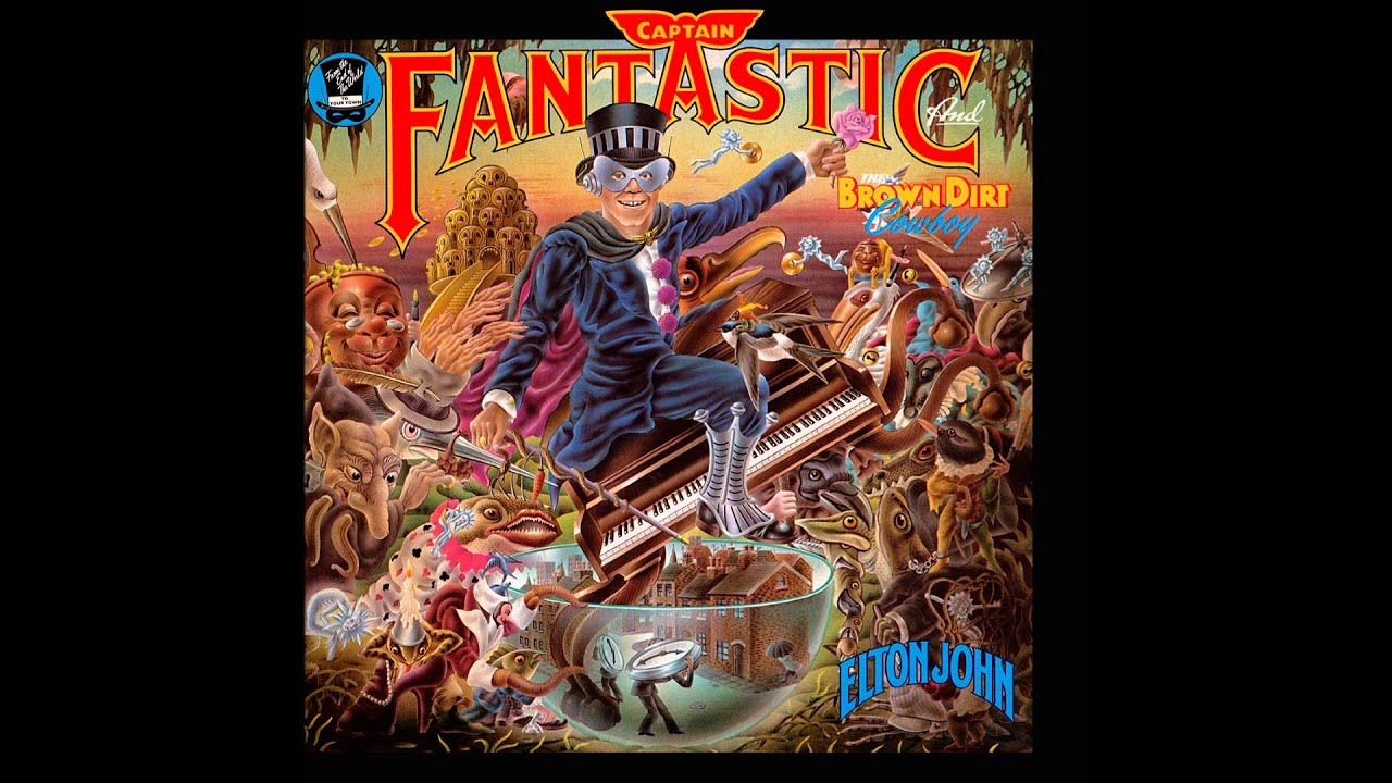 Elton John - Captain Fantastic and the Brown Dirt Cowboy