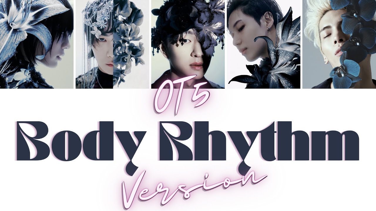 SHINee 샤이니 Body Rhythm - OT5 version