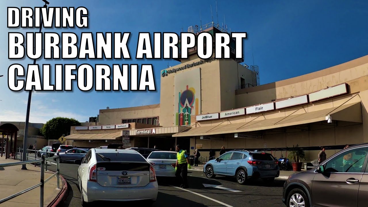 🚗✈DRIVING THROUGH BURBANK AIRPORT, CALIFORNIA
