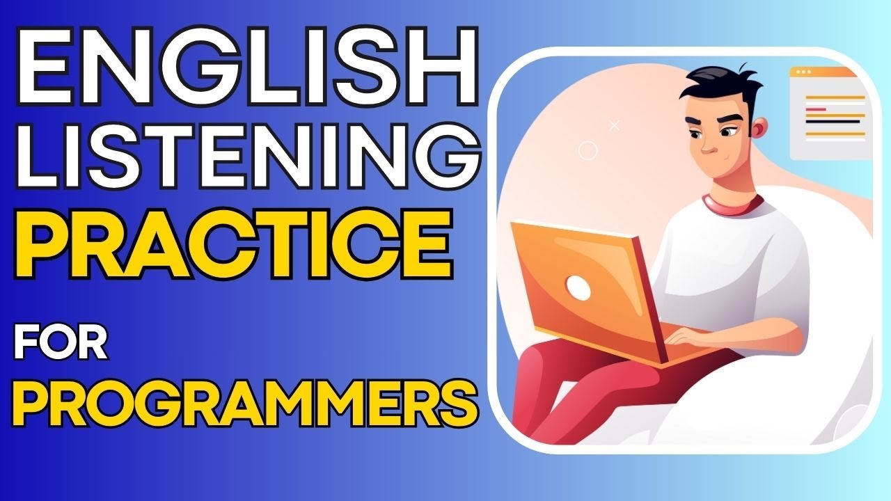 Master English for Tech: Essential Listening Skills for Programmers