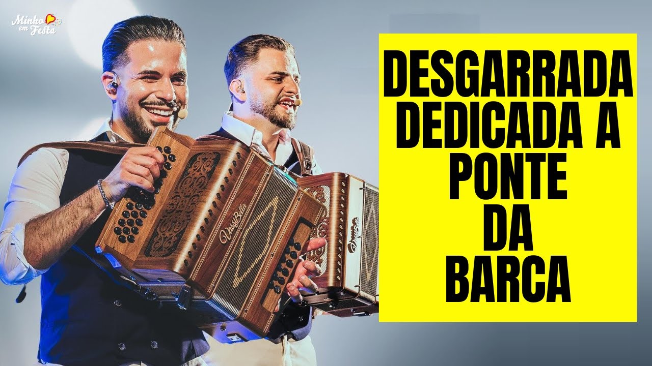 Desgarrada Dedicada a PONTE DA BARCA! Que passe Rápido os Fogos!