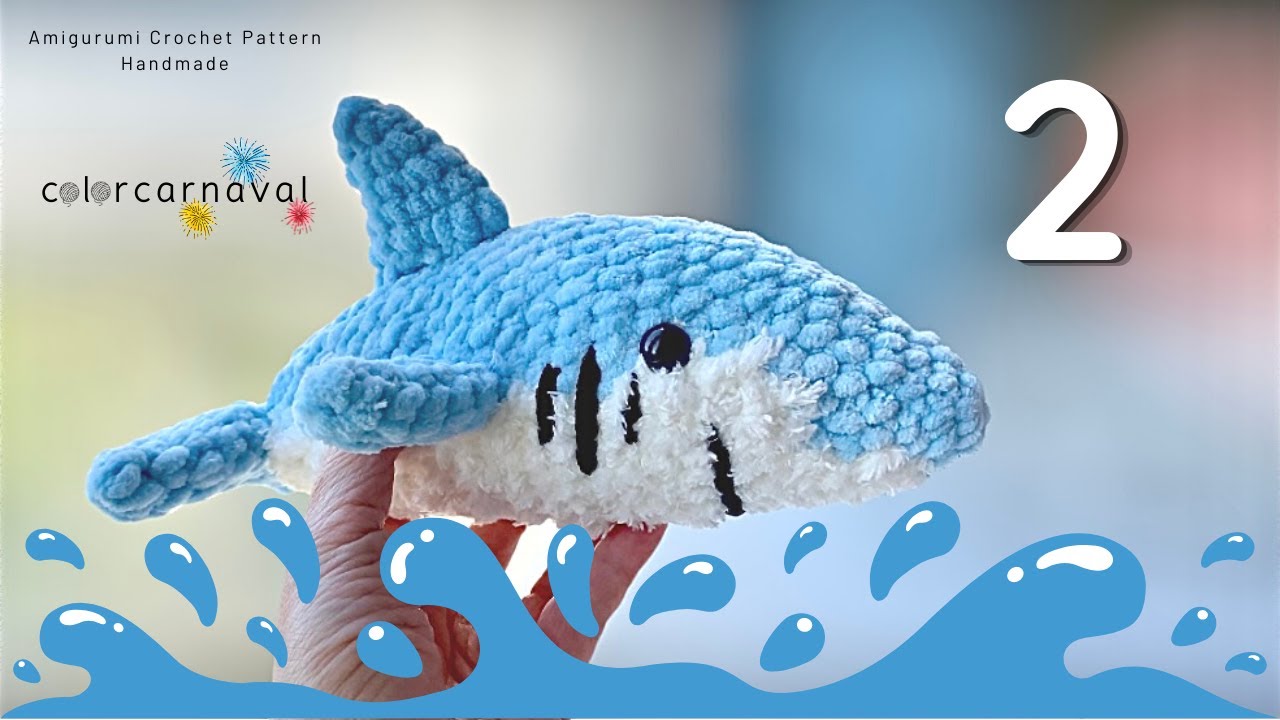 Crochet Amigurumi Chunky Baby Shark | Part 2