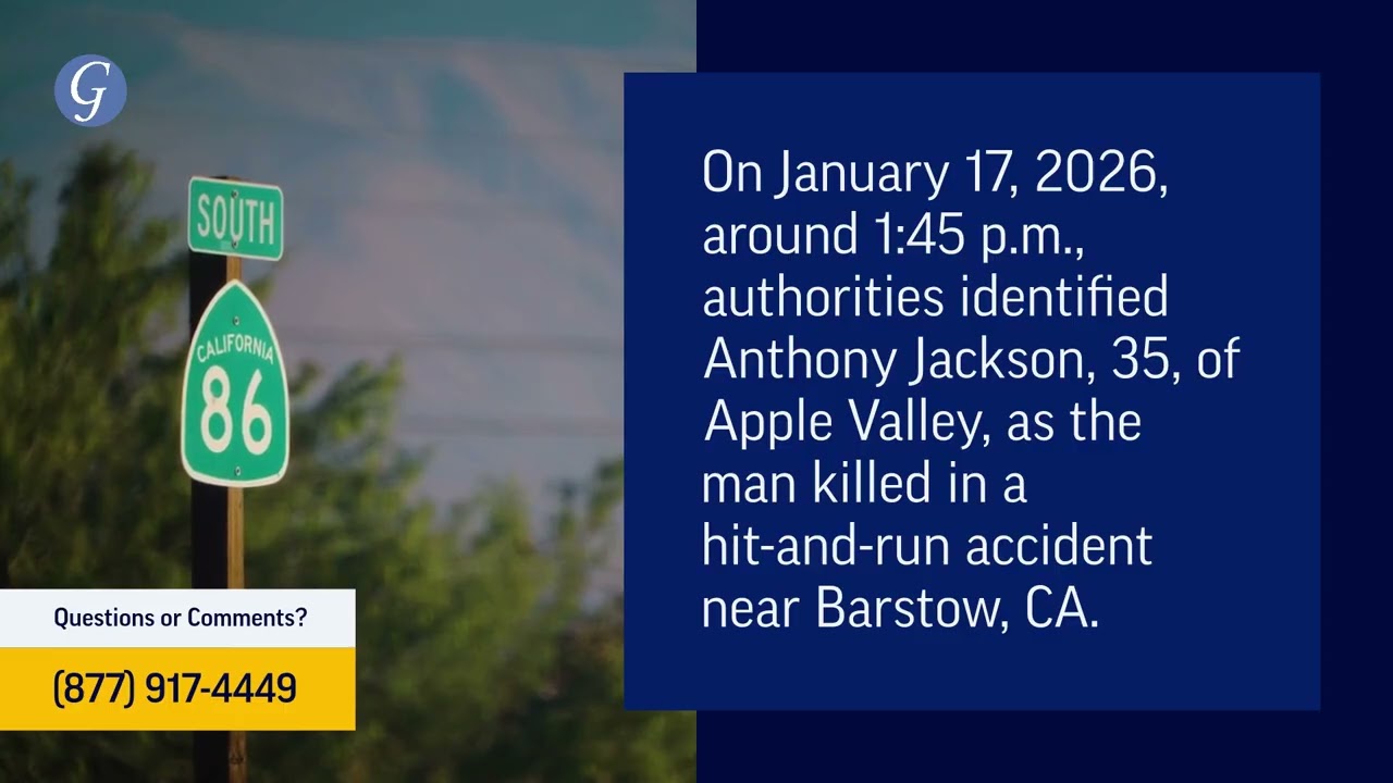 Anthony Jackson Killed in Hit-and-Run Truck Accident near Barstow, CA