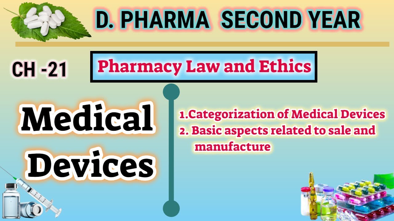 Medical devices | CH-21 | Pharmacy law and ethics | D.Pharm second year