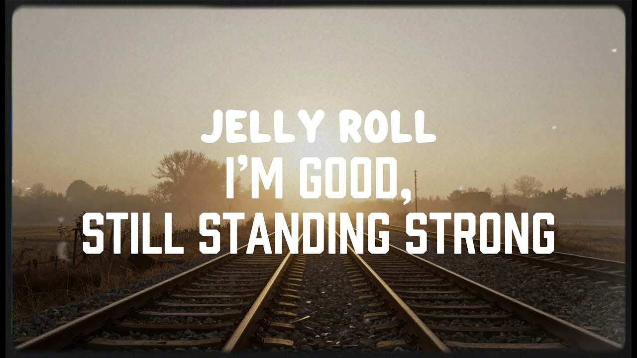 JELLY ROLL - I’m Good, Still Standing Strong (NEW SONG 2026) - COVER REMIX