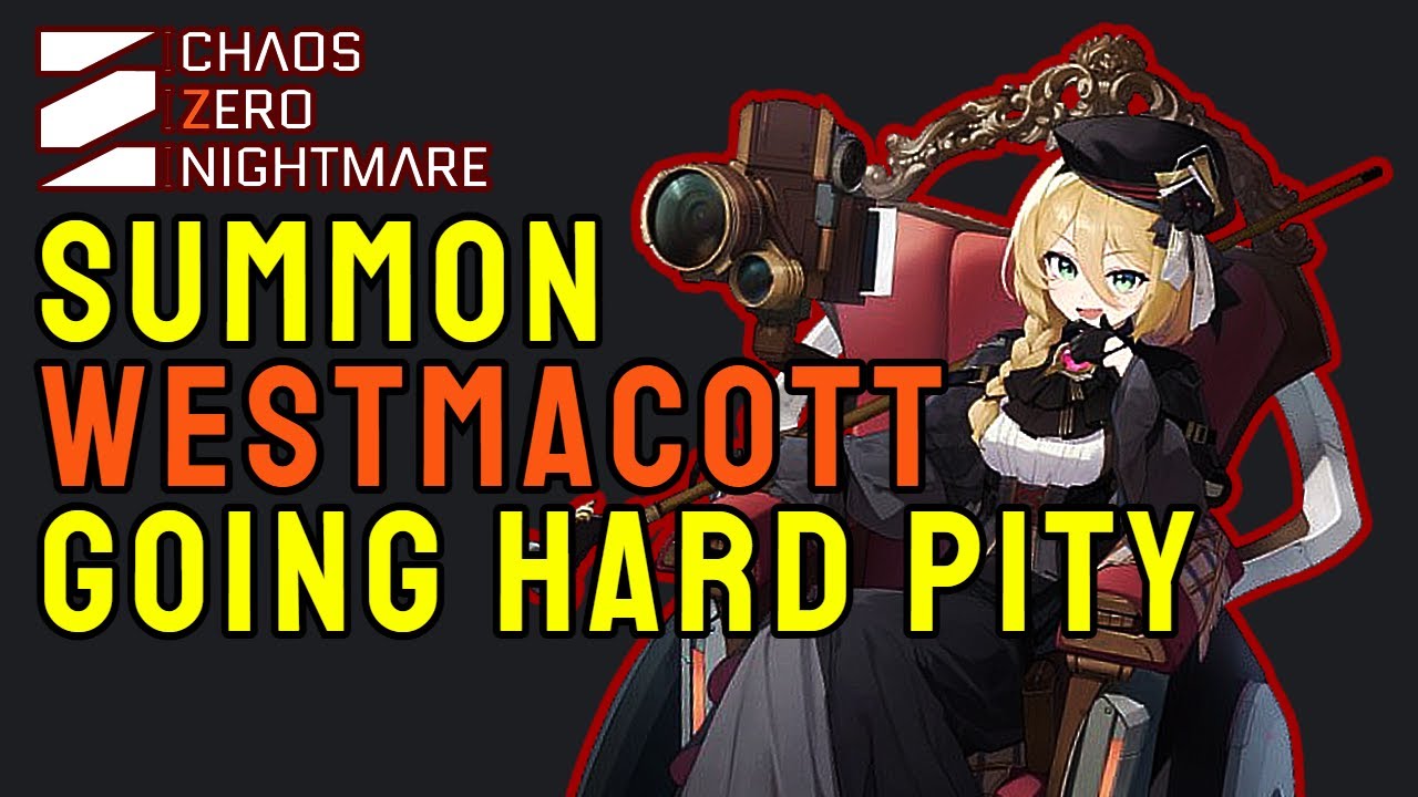 Summon Westmacott For The Sake of Yuki - Chaos Zero Nightmare