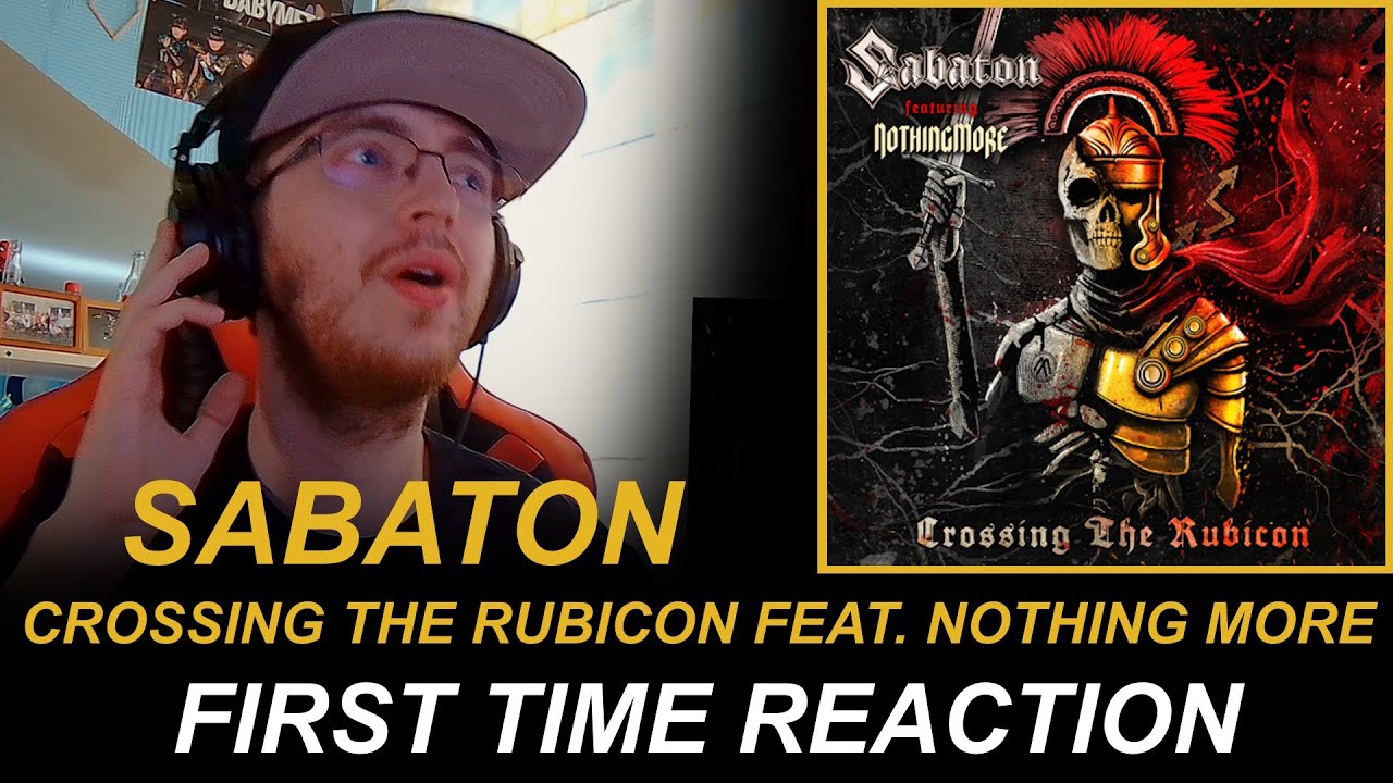 Sabaton - Crossing The Rubicon Feat. Nothing More (First Time Reaction)