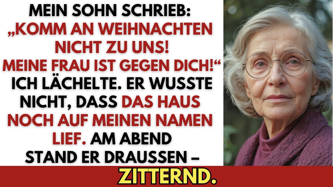 „Komm an Weihnachten nicht zu uns! Meine Frau ist gegen dich!“, schrieb mein Sohn–ich lächelte nur..