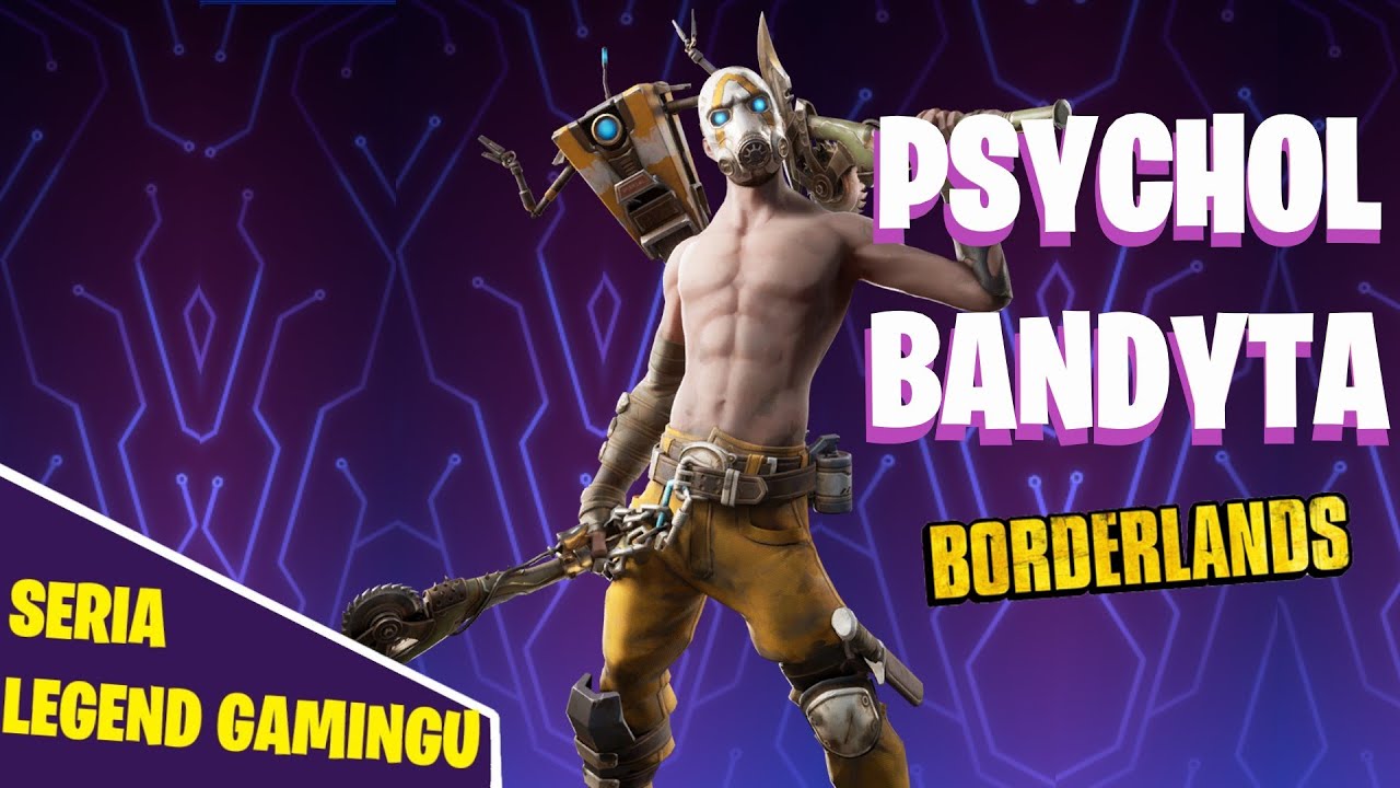 PSYCHOL-BANDYTA Z BORDERLANDS W FORTNITE | SKINKI Z FORTNITE
