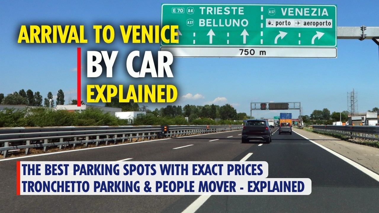 Arrival to Venice by Car | Finding Your Perfect Parking Spot in Venice