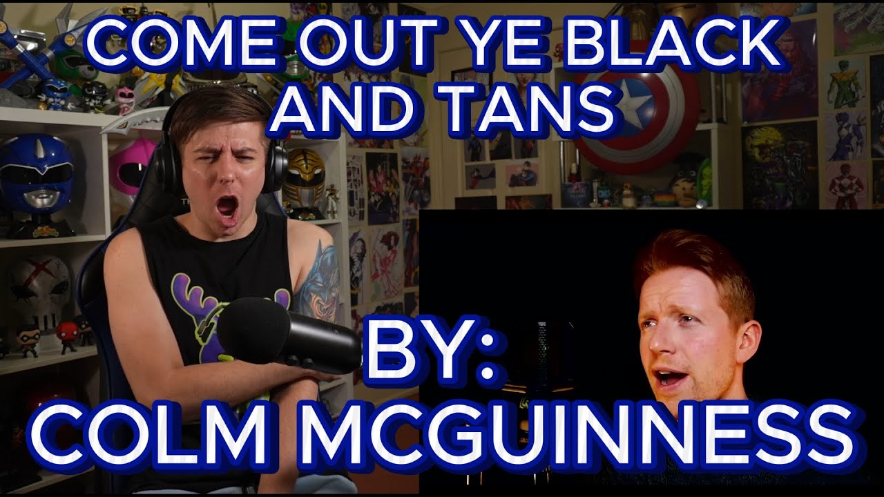 WHAT A FIGHT SONG!!!!!!!!!!! Blind reaction to Colm McGuinness - Come Out Ye Black And Tans