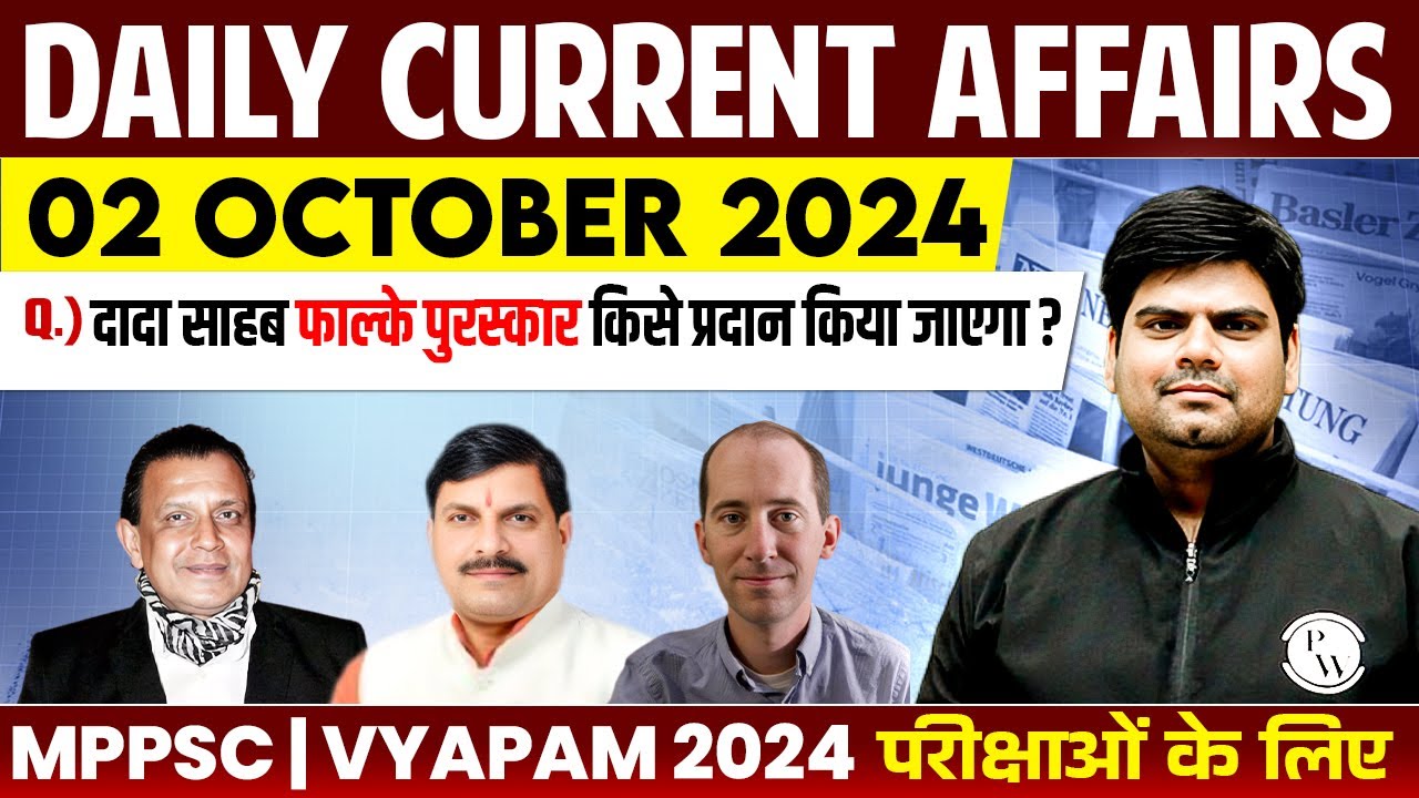 2 Oct 2024 : Current Affairs Today | Daily Current Affairs 2024 for MPPSC, MPSI & All Govt MP Exam