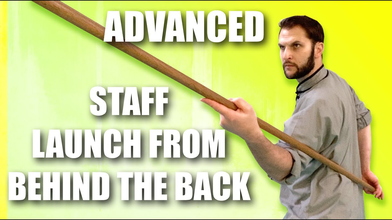 Launching Kung Fu Staff from Behind the Back - TUTORIAL