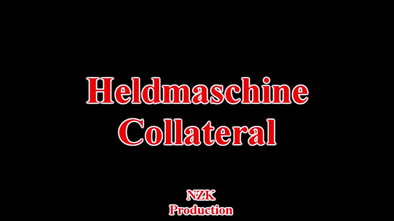 Heldmaschine - Collateral(Lyrics)
