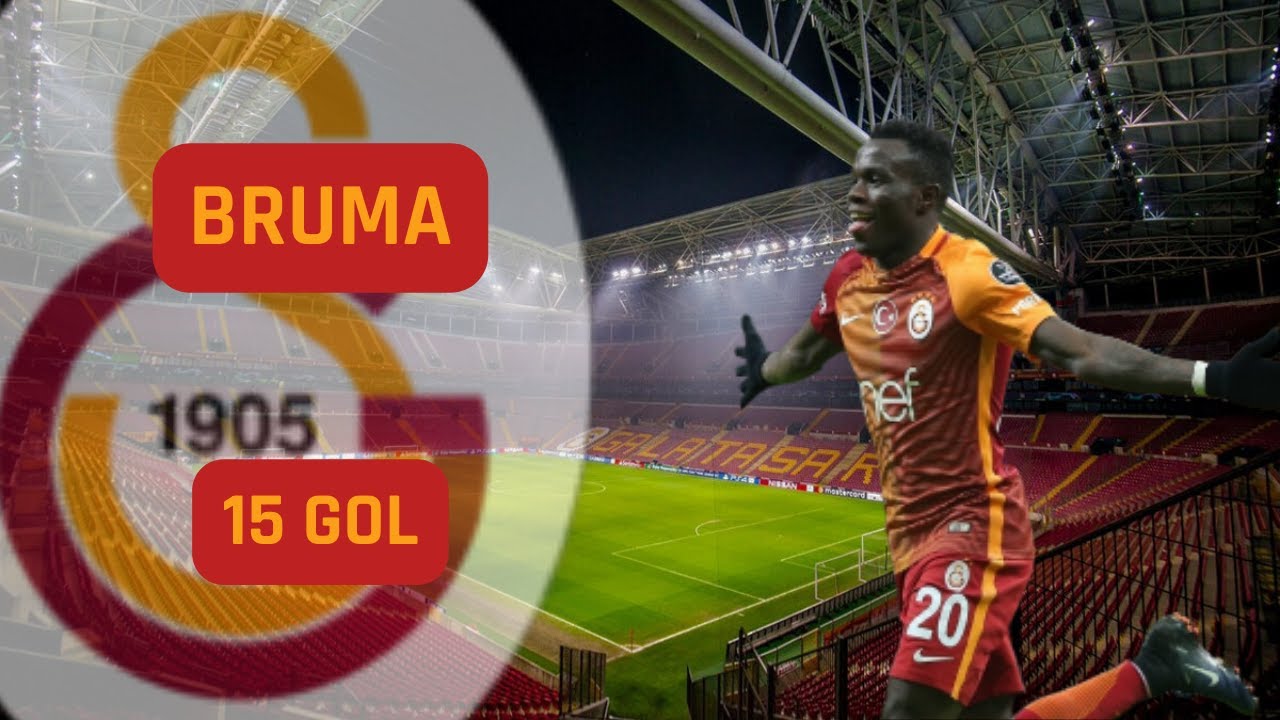 Bruma Galatasaray'daki Golleri - 15 Gol