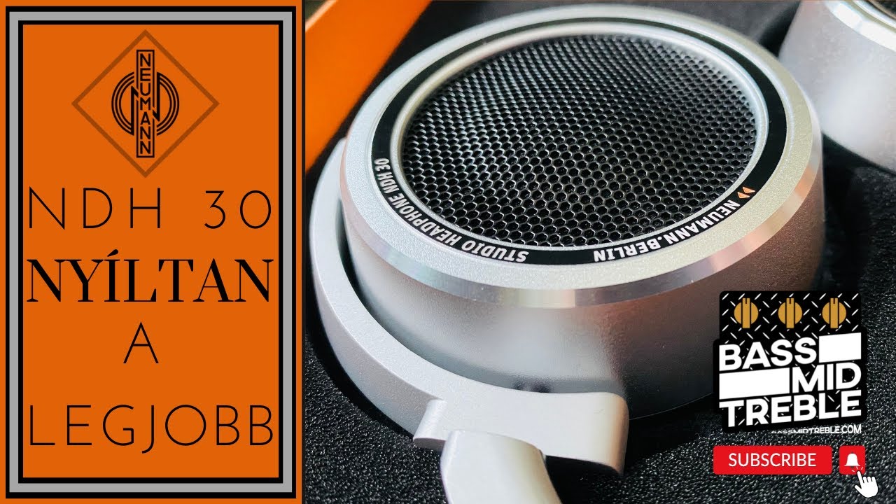 🎧 Nyíltan a legjobb! - Neumann NDH 30 bemutató és teszt