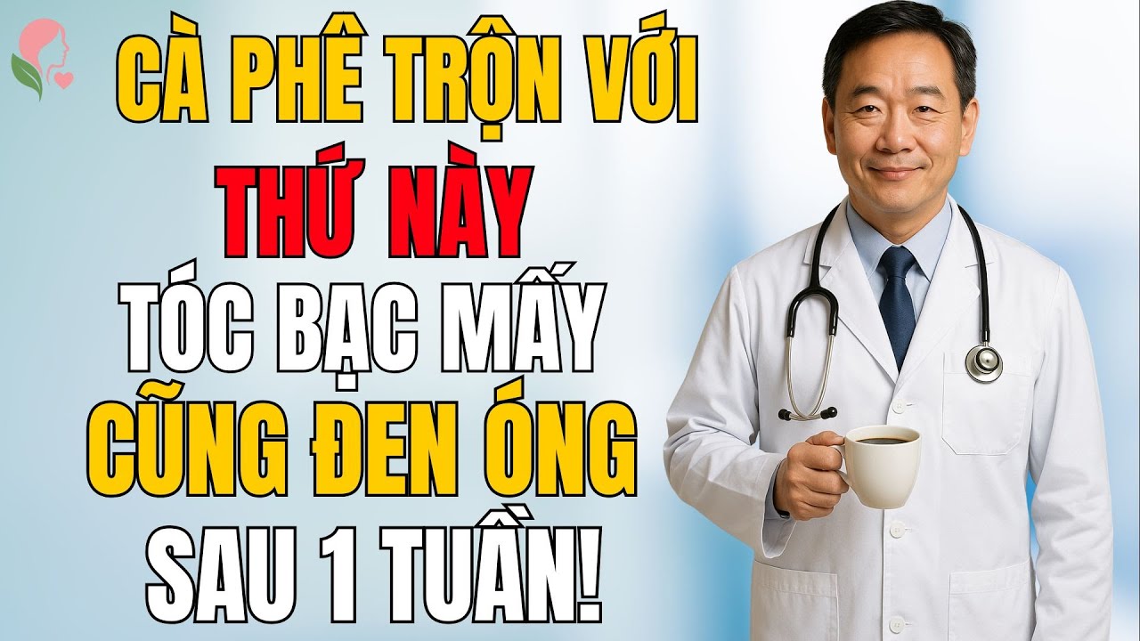 Trị Tóc Bạc Sớm Bằng Cà Phê Tại Nhà – Đen Óng Sau 7 Ngày An Toàn Bất Ngờ