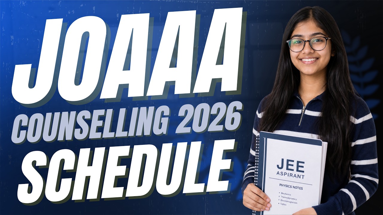 JOSAA Counselling 2026 Schedule Release | JOSAA Counselling Process 2026 Date | #jeemain2026