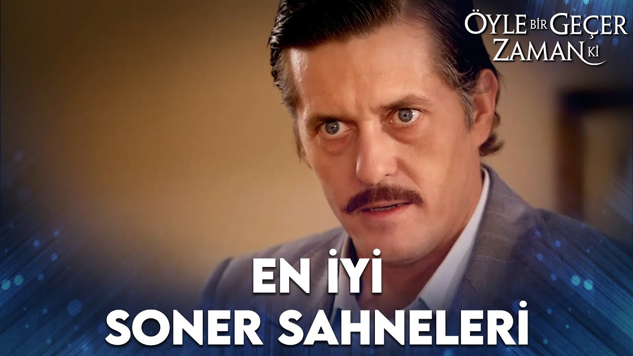 En Beğenilen Soner Sahneleri! | Öyle Bir Geçer Zaman Ki | Özel Klip