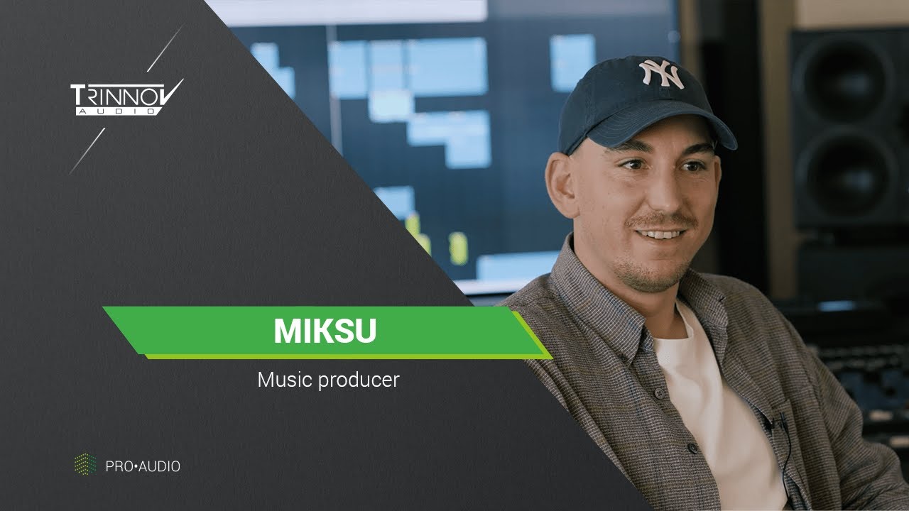 Meet Miksu, GOLD-Certified German Producer Who Swears by NOVA!
