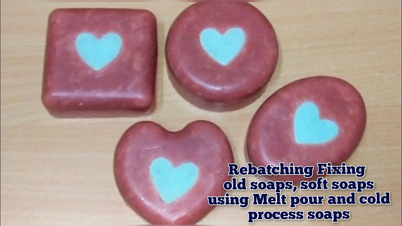 Rebatching fixing old soaps,soft soaps /melt and pour soap and cold process soap/ fixing soft soaps