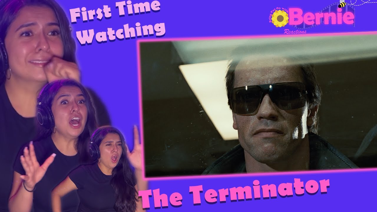 watching *THE TERMINATOR* for the first time!