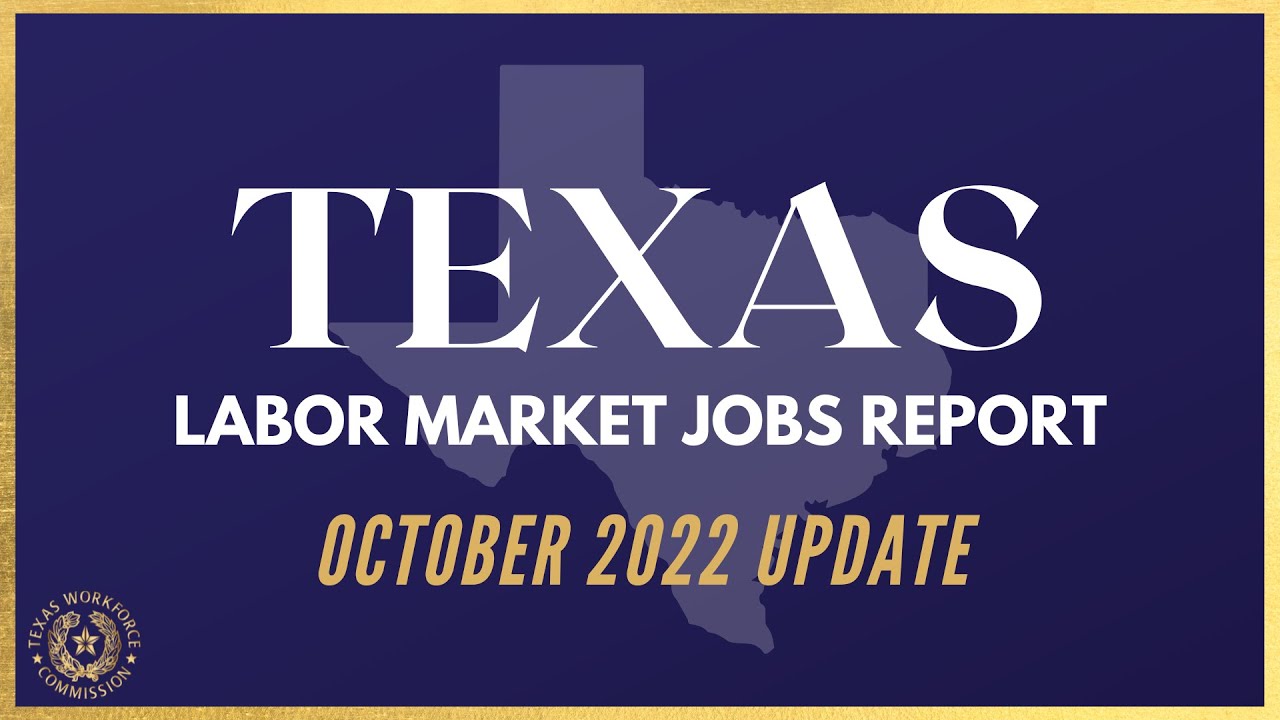 Texas Labor Market Jobs Report | October 2022