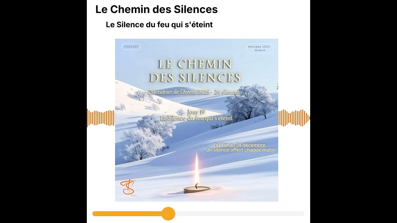 Le Chemin des Silences  - Jour 19 - Le silence du feu qui s’éteint