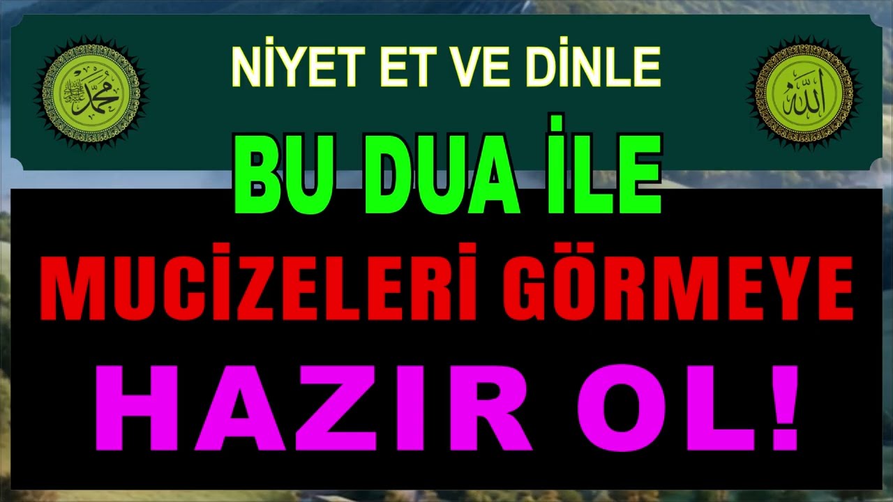 BU DUA İLE MUCİZELERİ GÖRMEYE HAZIR OL!