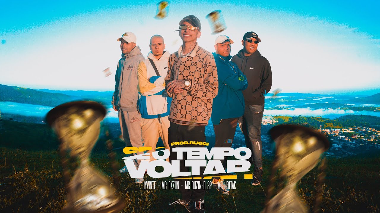 MC’s Dkziin, Lyvinte, Duzinho SP e Jottak - Se o Tempo Voltar (Prod. Ruggi) [Clipe Oficial]