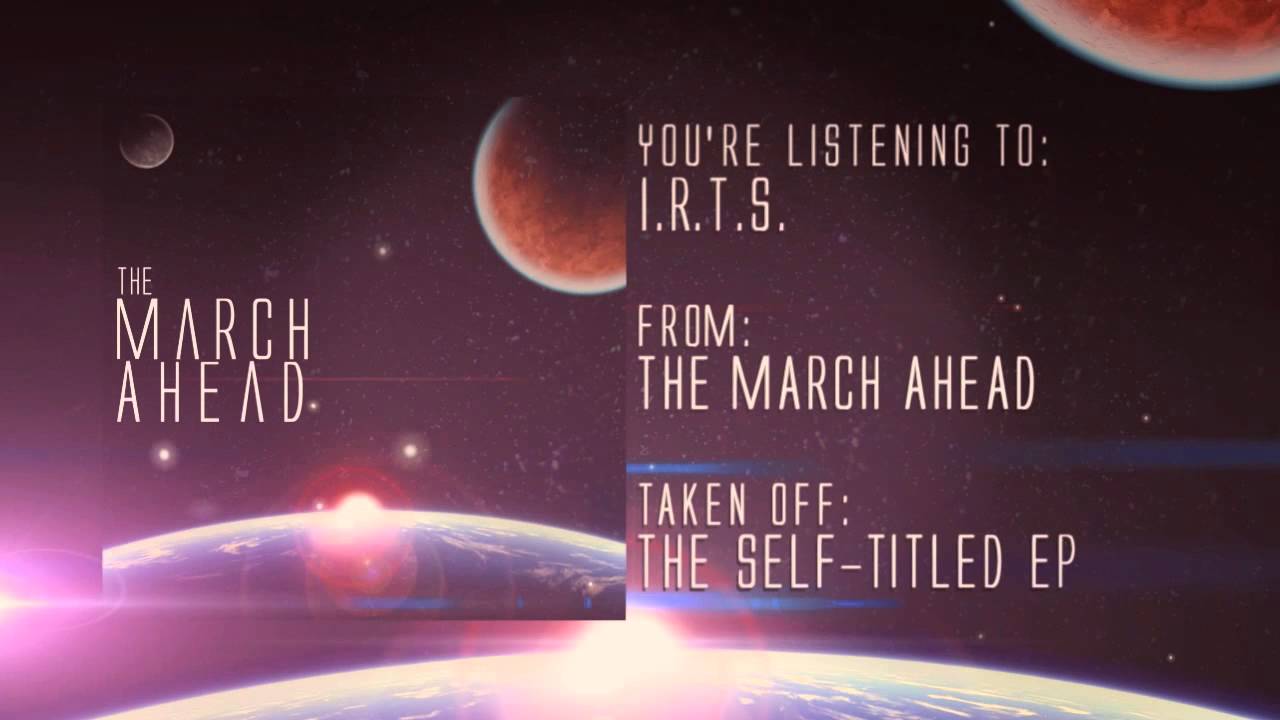 The March Ahead - I.R.T.S.