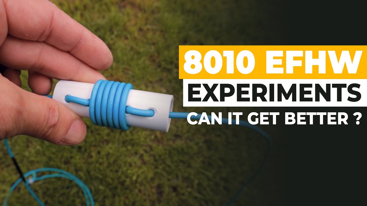 Experimenting With The EFHW-8010 Antenna - Can it get better ?