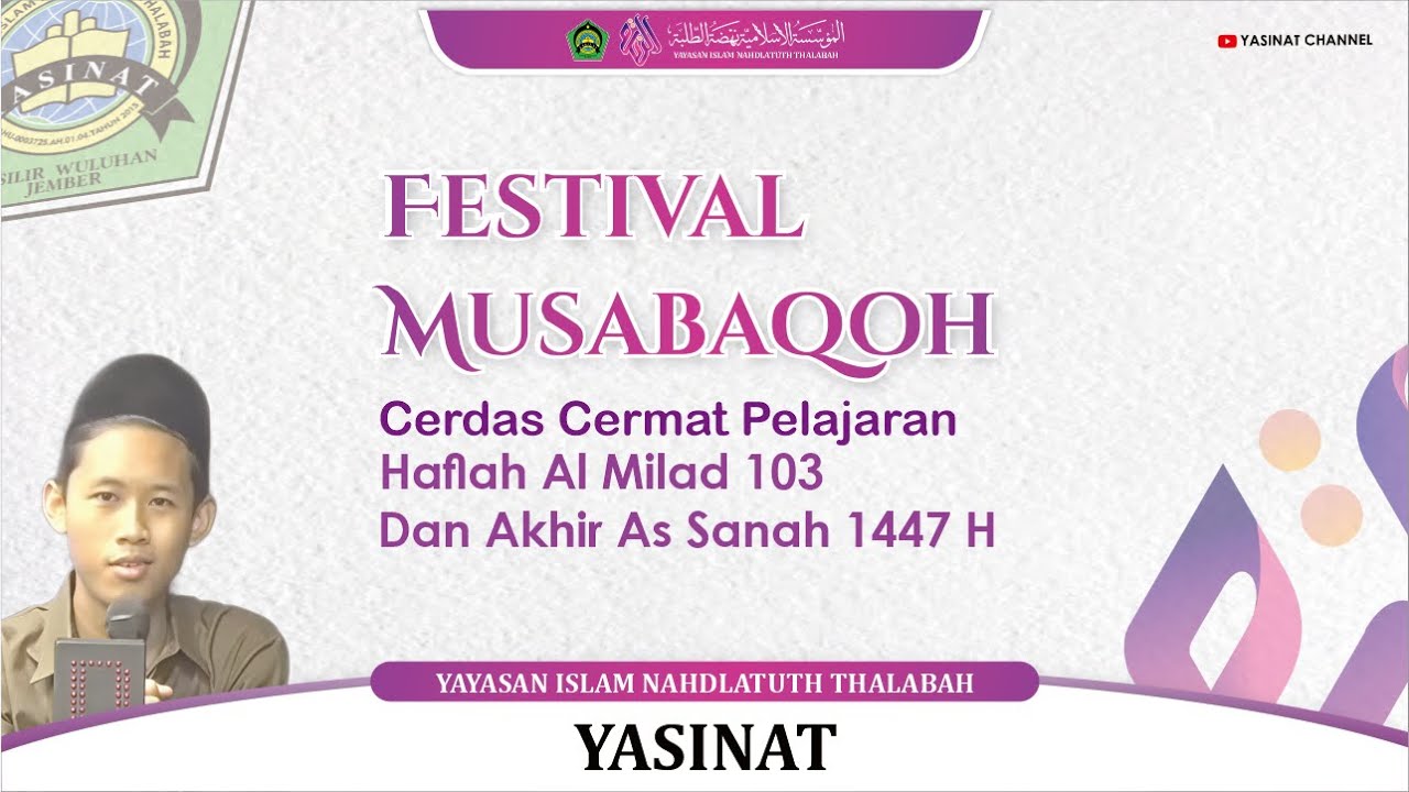🔴 MUSABAQOH CERDAS CERMAT PELAJARAN U - 18| HAFLAH AL MILAD 103 & AKHIR AS SANAH 1447