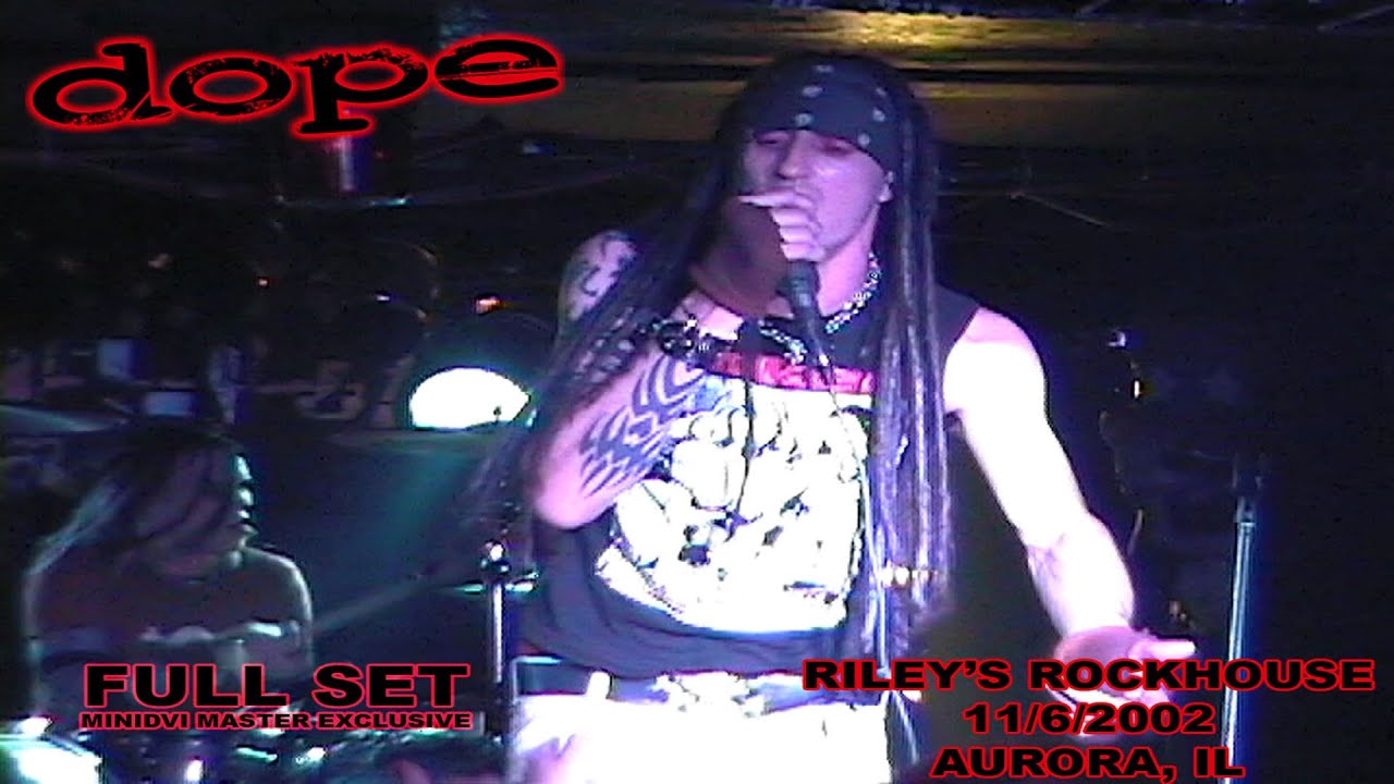 Dope FULL SET Live 11/6/2002 Riley's Rockhouse Aurora,IL *MiniDV Master Exclusive*