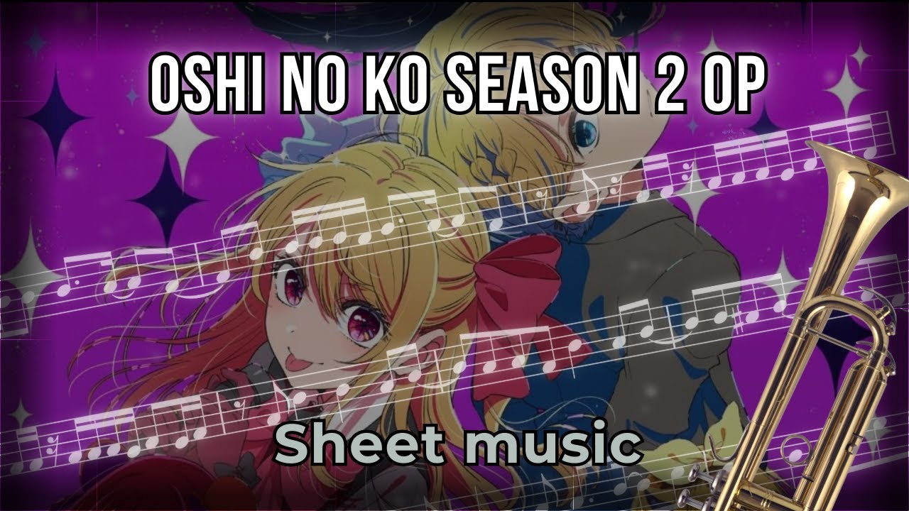 TEST ME – Oshi no Ko Season 3 Opening | Trumpet Cover + Sheet Music