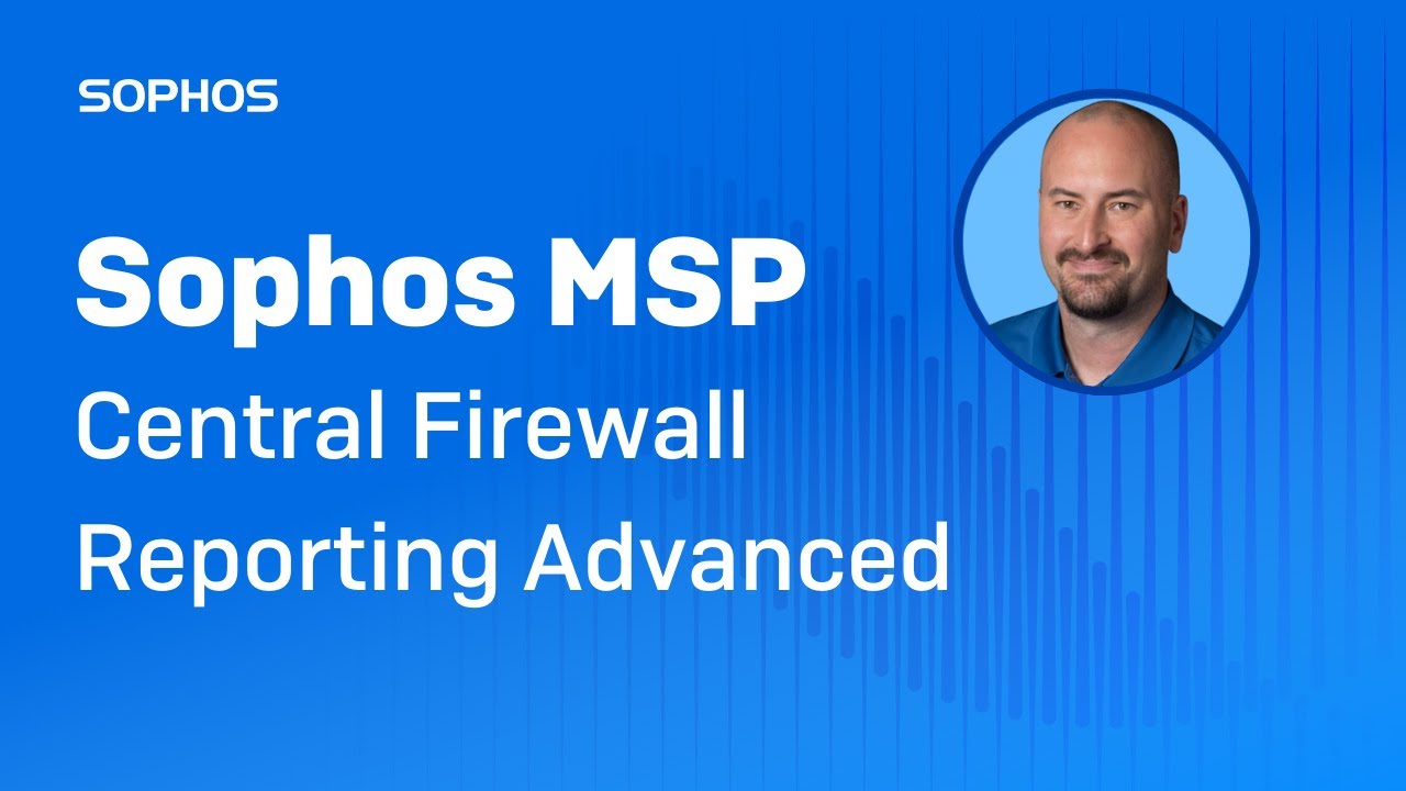 Sophos MSP Central Firewall Reporting Advanced