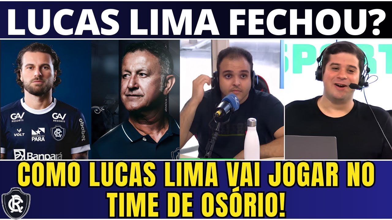🚨 👉LUCAS LIMA NO REMO? OSÓRIO EXIGE E O LEÃO ESTREMECE...🦁