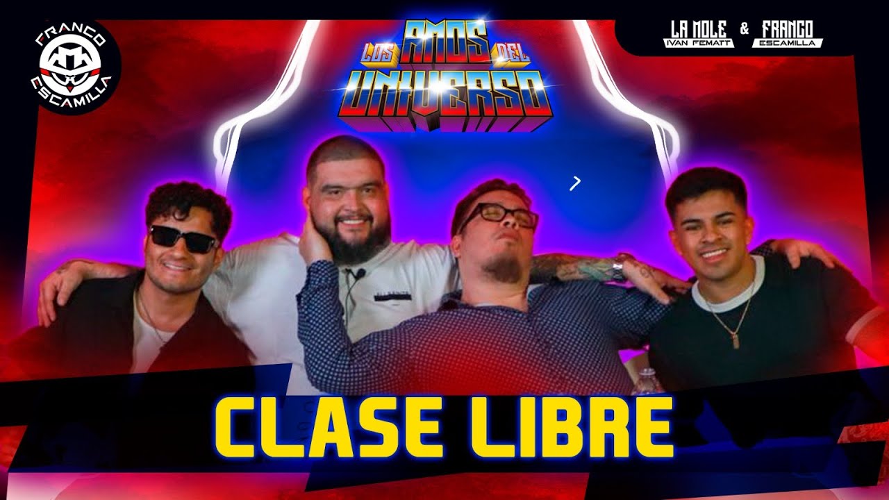 Los Amos del Universo.- Clase Libre