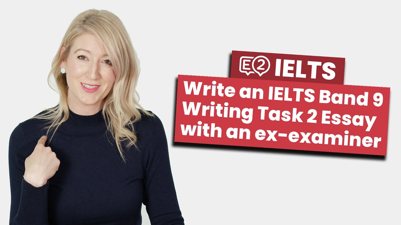 Write an IELTS Band 9 Writing Task 2 Essay with an ex-examiner!