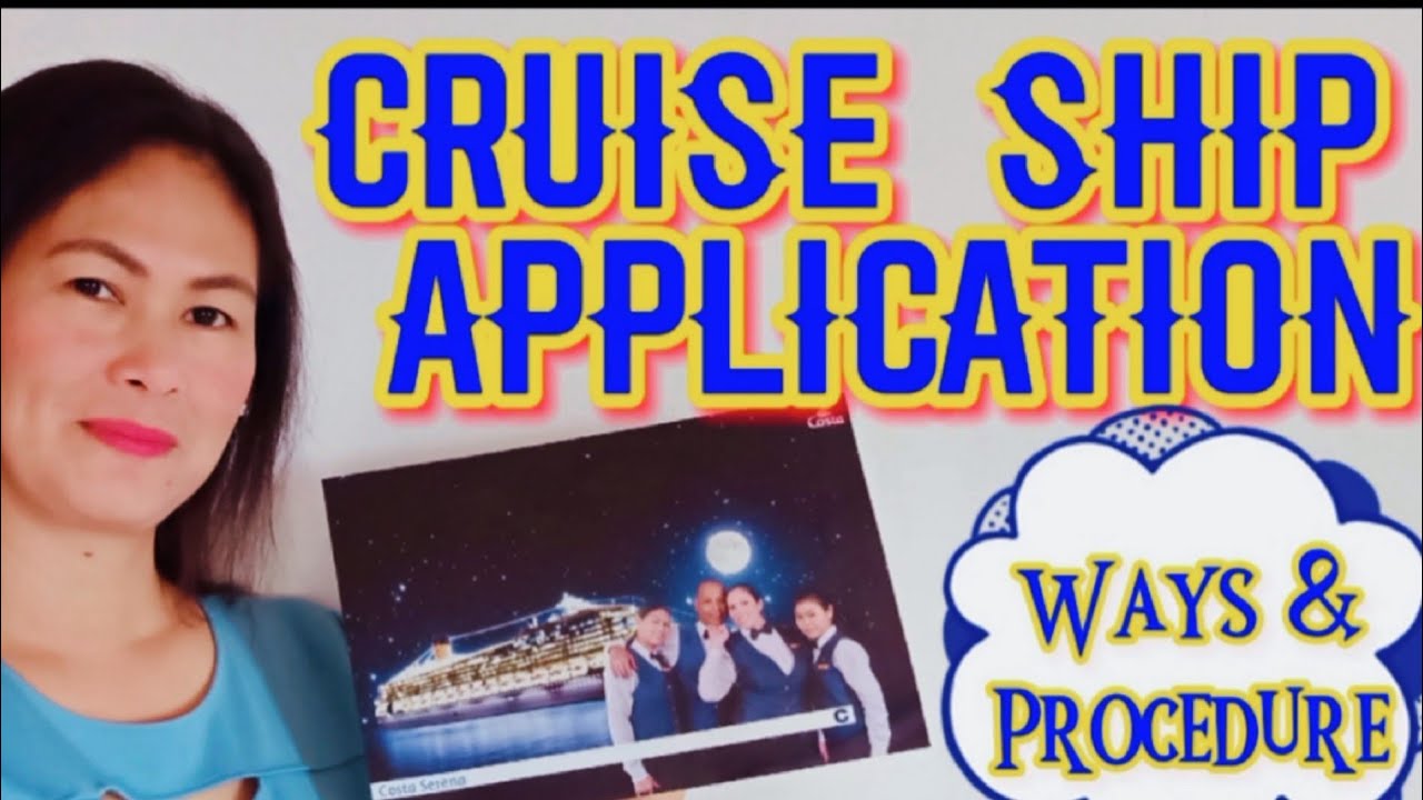 CRUISE SHIP APPLICATION WAYS AND PROCEDURE cherryboterph